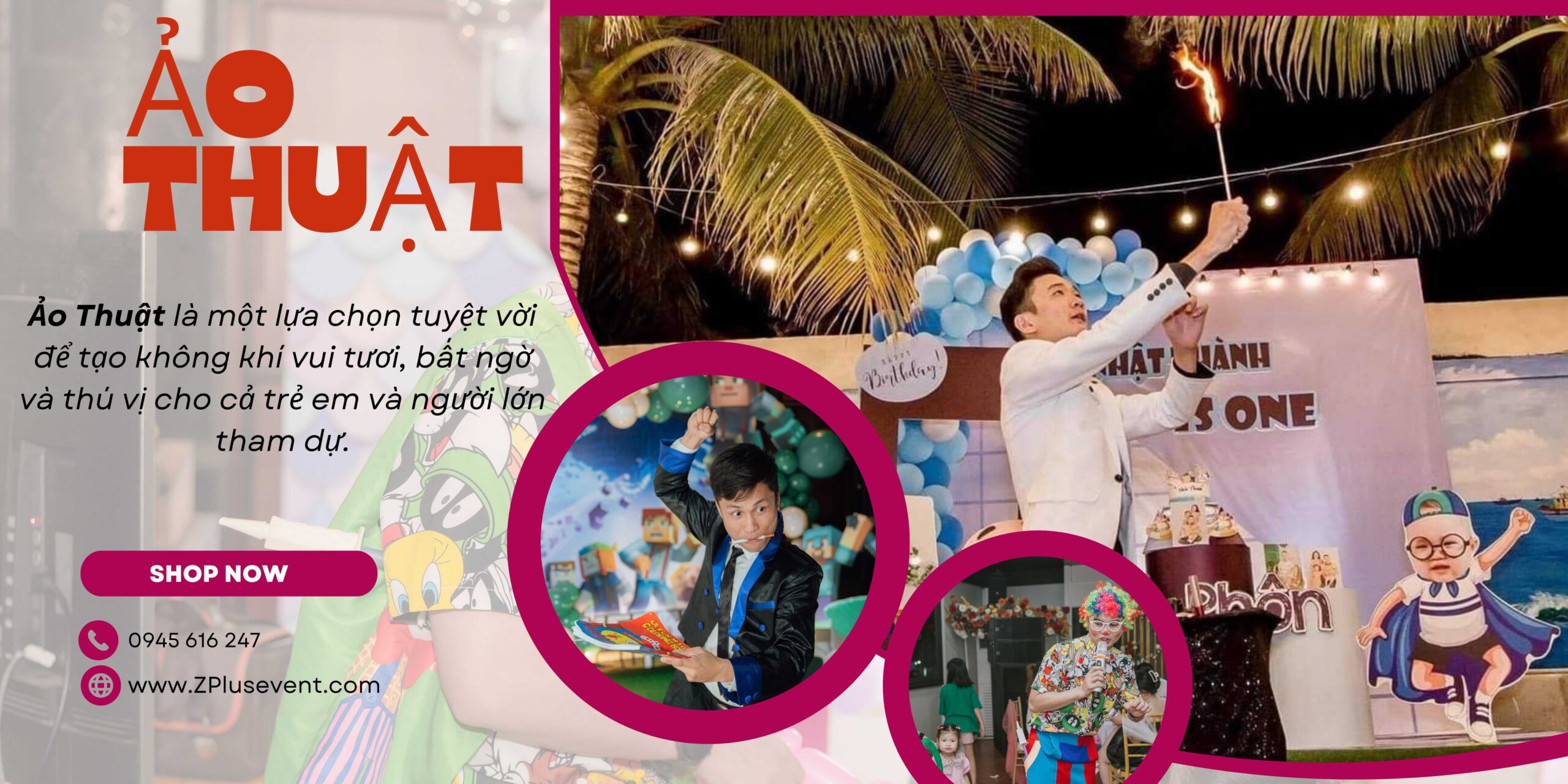 Ảo thuật gia sẽ làm những trò ảo thuật nhẹ nhàng, dễ hiểu, khiến không khí của buổi tiệc trở nên vui vẻ và sinh động hơn.